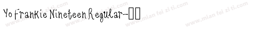 Yo Frankie Nineteen Regular字体转换